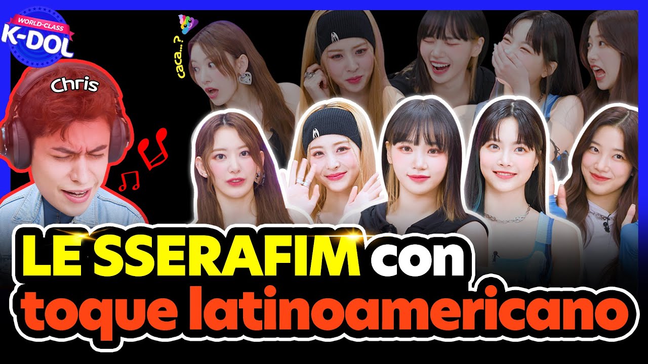 [SUB][WORLD-CLASS K-DOL] # 💖LE SSERAFIM💖entrevista en español con Christian Burgos