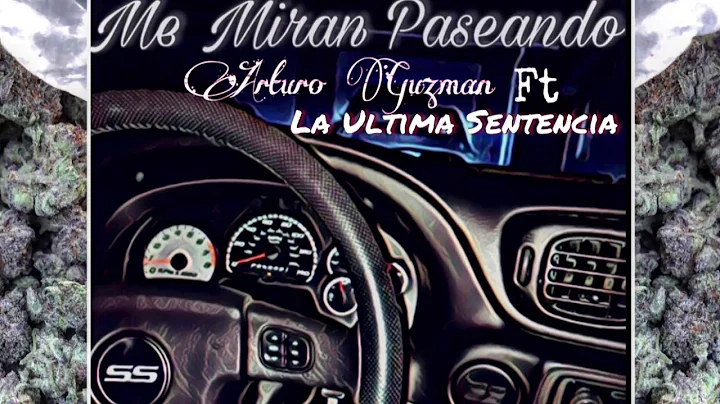 Me Miran Paseando - Arturo Guzman ft La Ultima Sen...