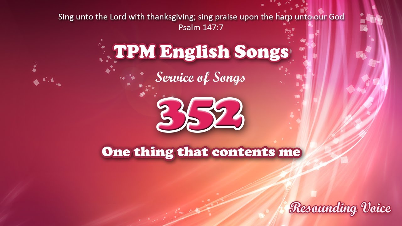 One Thing That Contents Me  TPM English Song 352