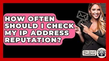 How Often Should I Check My IP Address Reputation? - TheEmailToolbox.com