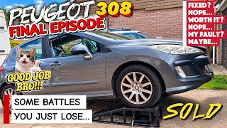 I FAILED to Fix This Peugeot 308| FINAL Episode