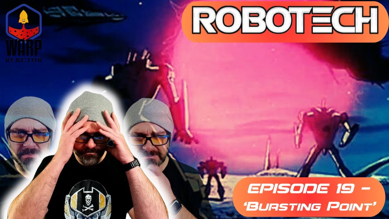 Robotech: Macross S1E19 'Bursting Point' - REACTION & REVIEW