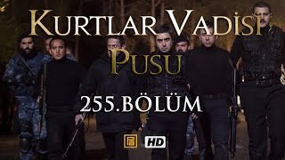 Kurtlar Vadisi Pusu 255. Bölüm | English Subtitles | ترجمة إلى العربية