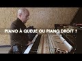 Piano  queue ou piano droit  quelle est vraiment la diffrence 