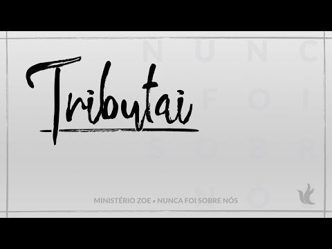 Putar Tributai - Ministério Zoe