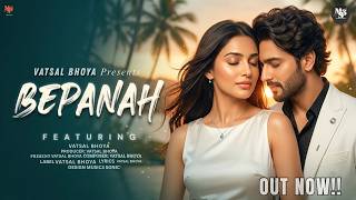 New Song 2026 | BEPANAH | New Hindi Romantic Song 2026 💗| Vatsal Bhoya | Romantic Song