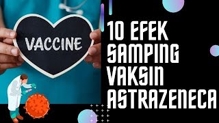 10 Efek Samping Vaksin Covid 19 AstraZeneca