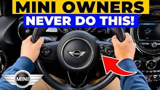 Mini OWNERS! Please NEVER Do THIS to Your Cooper (12 Expensive Mistakes)
