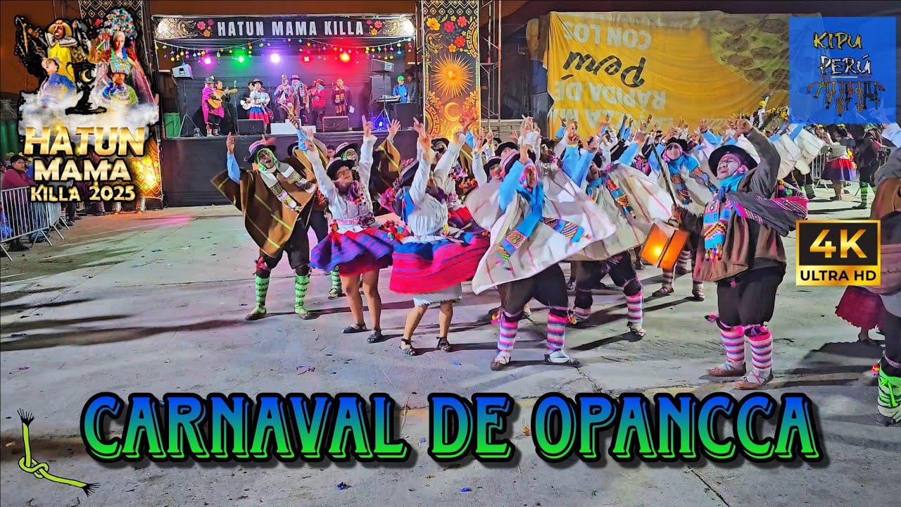 FINAL - Carnaval de Opancca / Ayacucho / Llanthuyllay Tusoq ( Hatun Mama Killa 2025 - Killapa Wawan)