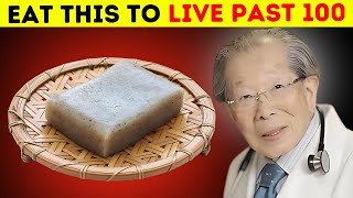 Japanese Oldest Doctor Reveals: Eat This Daily to Live Past 100!