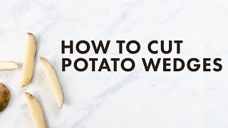 How To Cut Potato Wedges