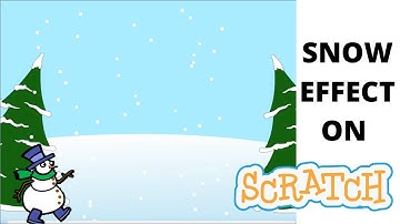 Snow Effect on Scratch | Scratch Tutorial
