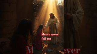 I Love you  Lord, for Your Mercy never fails me
