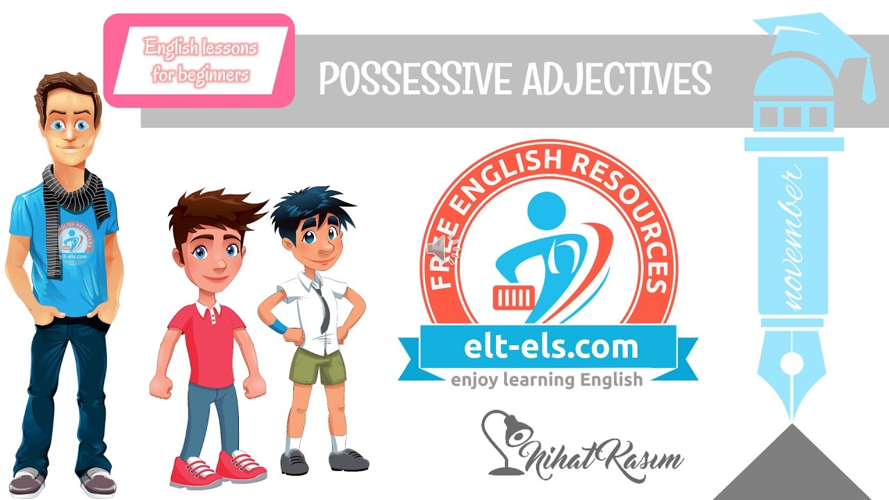 ENGLISH FOR BEGINNERS - POSSESSIVE ADJECTIVES - YouTube