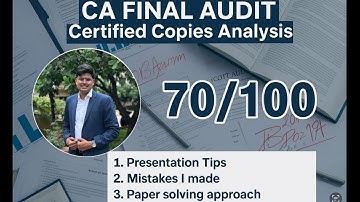 CA FINAL AUDIT Certified Copy Analysis | Presentation Tips | Mistake I made | Key learning