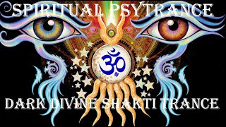 Dark Divine Shakti Trance ⚡ Indian Spiritual Psytrance Ritual | 150 BPM Mystical Mix
