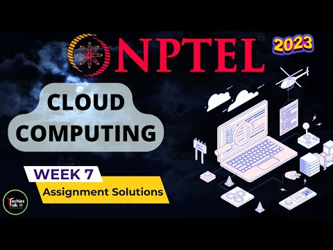 NPTEL Cloud Computing WEEK 7 Quiz Assignment Solutions and Answer | IIT Kharagpur #swayam  #nptel