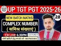 UPTGT PGT MATHS // COMPLEX NUMBER (सम्मिश्र संख्याएं) //By Munesh Sir #tgt #pgt