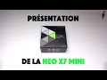 Neo x7 mini la box multimdia pas chre