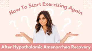 Exercising After Hypothalamic Amenorrhea Recovery | How to Workout Without Losing Your Period Again