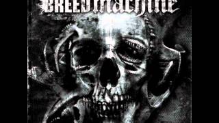 breed machine - found... kill