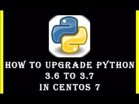 How To Upgrade Python 3.6 to 3.7 In Centos 7 || How to install latest python 3.7 version in centos 7