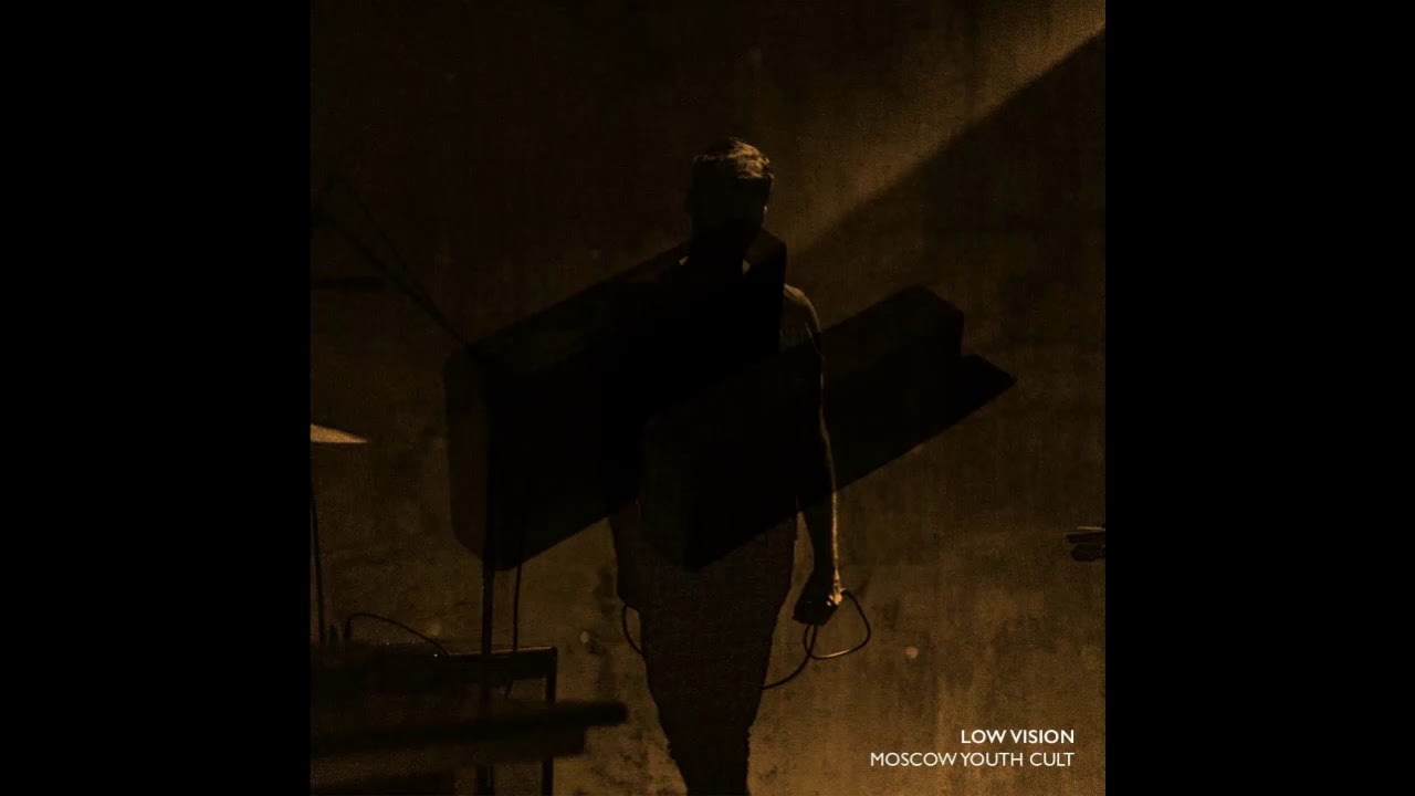 Moscow Youth Cult  - Low Vision