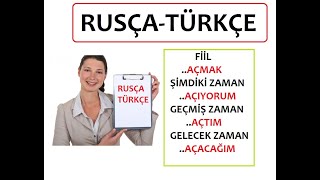 RUSÇA FİİLLER VE ZAMAN ÇEKİMLERİ