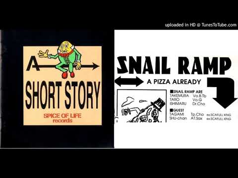 SNAIL RAMP - A Pizza Already (from A SHORT STORY) - YouTube
