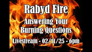Rabyd Fire: Answering Your Burning Questions - Livestream