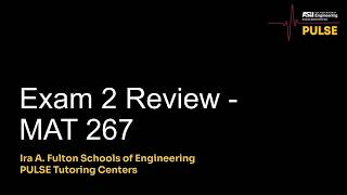 Exam 2 Review - MAT 267 -Spring 2026