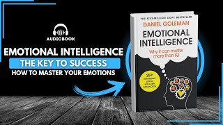 Emotional Intelligence Explained: Unlocking the Power of EQ | Audiobook Summary