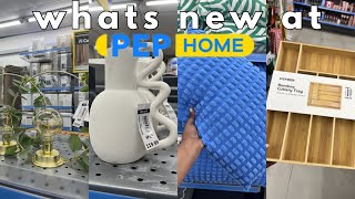 What’s new at PEP home 🏠 | PEP home finds 
