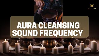 Sound Healing Vibration For Aura Cleansing #buddhistmeditation #daljit Virk #soundhealing
