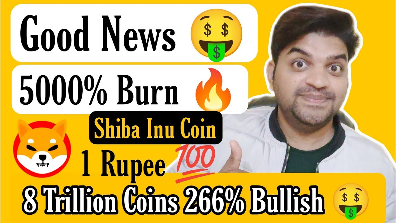 Good News Shiba Inu Coin Hit 1 Rupee Shiba Inu Coin Burn good-news-shiba-inu-coin-hit-1-rupee-shiba-inu-coin-burn