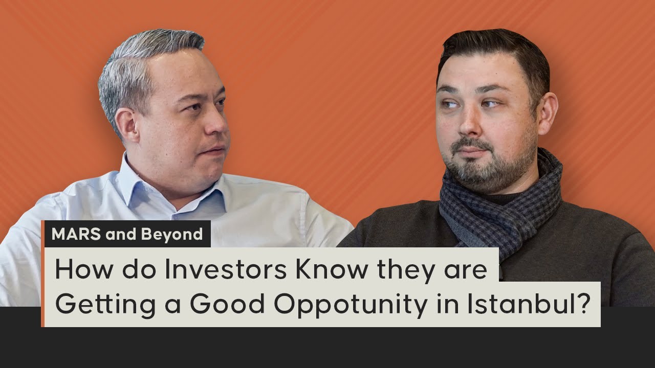 Mars and Beyond – Ep 1: How Do You Know You Are Getting a Good Deal in Istanbul?-Turkish Real Estate