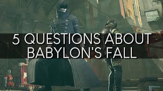 Answering 5 Questions about Babylon's Fall