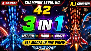 Galaxy Attack Champion Level 42 | Medium Hard Crazy Mode | No Boss | 3 in 1 Gameplay | AJ Shooter