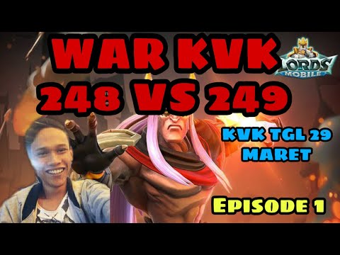 episode-1-,-kvk-kerajaan-248-vs-kerajaan-249-|-lord-mobile