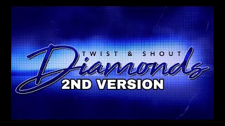 Twist & Shout Diamonds 2018-19 2nd Version (Audio)