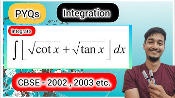 Q3 | Integrate root tanx + root cotx | Integral root tan x + root cot x | Integral PYQ
