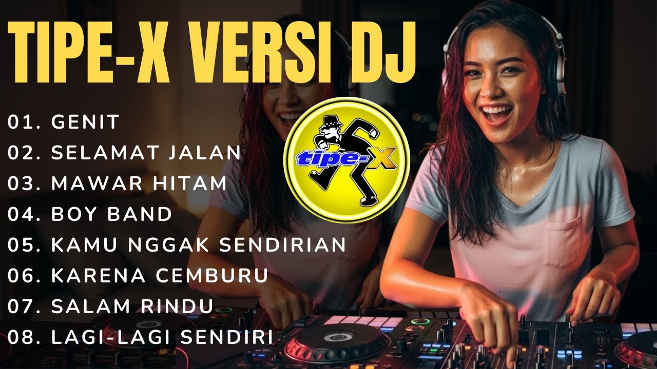 Tipe-X DJ Remix Ska Breakbeat Full Bass | Genit, Selamat Jalan, Mawar Hitam – DJELLA BEATS
