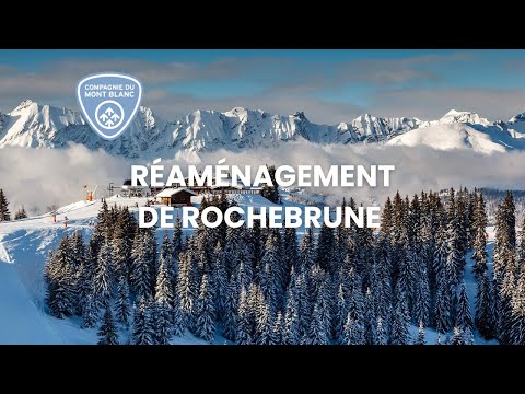COMPAGNIE DU MONT-BLANC : Réaménagement de Rochebrune