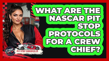What Are The NASCAR Pit Stop Protocols For A Crew Chief? - Pit Stop Chronicles