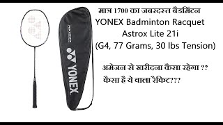 Yonex Badminton Racquet Astrox Lite 21I G4, 77 Grams, 30 Lbs Tension Max. Review
