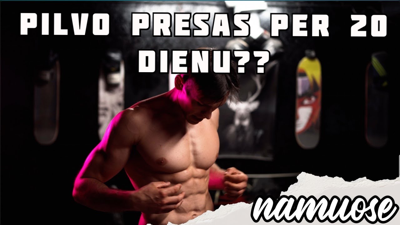 PILVO PRESAS PER 20 DIENU??