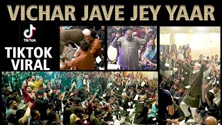 Tiktok Viral Full Video Vichar Jave Jey Yaar Live Qawwali 2022 Shahbaz Fayyaz Qawwal