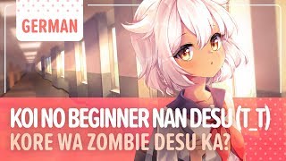 Is This a Zombie? - Koi no Beginner Nan Desu (T_T) | Немецкая вер. | Selphius