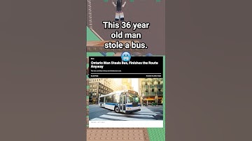 Bro stole a bus 😭