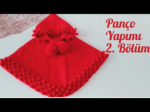 Poncho Making/Ponpon Popcorn  Bonibon Modelli Panço Yapımı 2.Bölüm